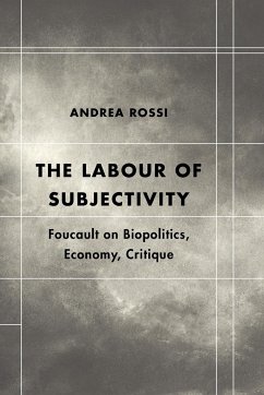 The Labour of Subjectivity - Rossi, Andrea