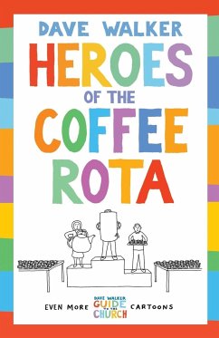 Heroes of the Coffee Rota - Walker, Dave