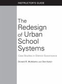 The Redesign of Urban School Systems: Instructor's Guide