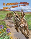 La Asombrosa Carrera Entre La Tortuga Y La Liebre (Tortoise and Hare's Amazing Race)