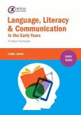 Language, Literacy and Communication in the Early Years: