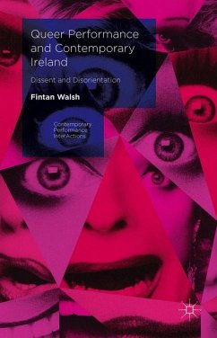 Queer Performance and Contemporary Ireland - Walsh, Fintan