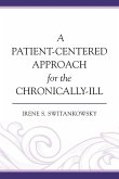 A Patient-Centered Approach for the Chronically-Ill