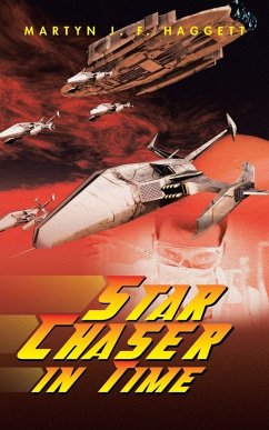 Star Chaser in Time - Haggett, Martyn J. F.