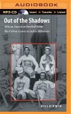 Out of the Shadows: African American Baseball from the Cuban Giants to Jackie Robinson
