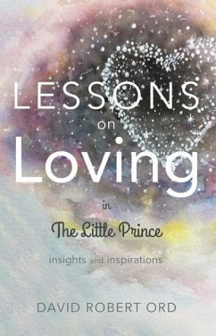 Lessons on Loving in the Little Prince: Insights and Inspirations