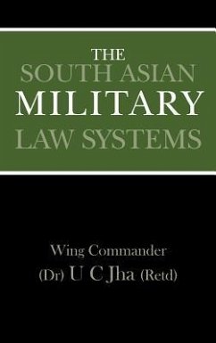 The South Asian Military Law Systems - Jha, U. C.