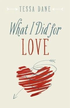 What I Did for Love - Dane, Tessa