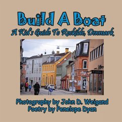 Build A Boat, A Kid's Guide To Roskilde, Denmark - Dyan, Penelope