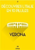 Découvres l'Italie en 10 Pilules - Verona (eBook, ePUB)