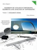 Elementi ed Analisi di Topografia. Elements and Analysis of Topography. Volume 1 - Fondamenti Teorici (eBook, PDF)