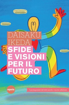 Sfide e visioni per il futuro (eBook, ePUB) - Ikeda, Daisaku