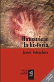 [Colección del Nuevo Humanismo] Humanizar la historia (eBook, ePUB)