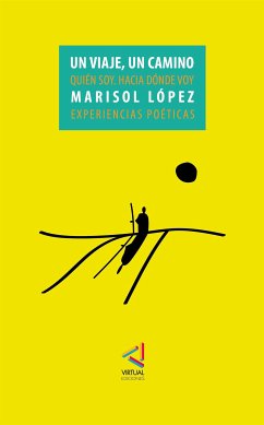 Un viaje. Un camino (eBook, ePUB) - López A., Marisol
