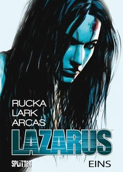 Die Macht der Familien / Lazarus Bd.1 - Rucka, Greg;Lark, Michael;Arcas