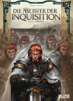 Obeyron / Die Meister der Inquisition Bd.1 - Peru, Olivier;Goux, Pierre-Denis