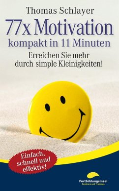 77 x Motivation - kompakt in 11 Minuten (eBook, ePUB) - Schlayer, Thomas
