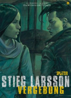 Vergebung / Millennium Bd.3 Buch 2 (Comic) - Larsson, Stieg;Runberg, Sylvain;Homs, José