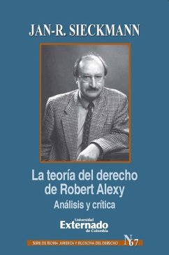 La teoría del derecho de Robert Alexy: Análisis y crítica (eBook, ePUB) - Sieckmann, Jan-R.
