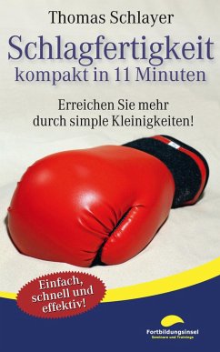 Schlagfertigkeit - kompakt in 11 Minuten (eBook, ePUB) - Schlayer, Thomas