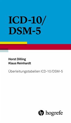 Überleitungstabellen ICD-10/DSM-5 - Dilling, Horst;Reinhardt, Klaus