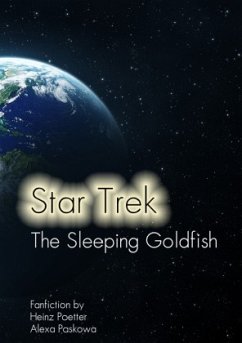The Sleeping Goldfish - A Star Trek Story - Poetter, Heinz