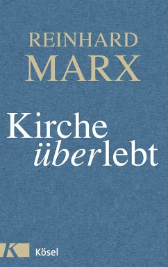 Kirche (über)lebt (eBook, ePUB) - Marx, Reinhard