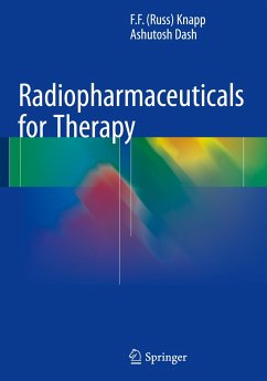 Radiopharmaceuticals for Therapy - Dash, Ashutosh; Knapp, F. F. (Russ)
