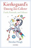 Kierkegaard's Dancing Tax Collector (eBook, PDF)