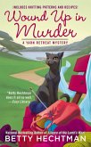 Wound Up In Murder (eBook, ePUB)