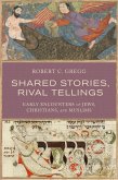 Shared Stories, Rival Tellings (eBook, ePUB)