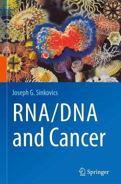 RNA/DNA and Cancer - Sinkovics, Joseph G.