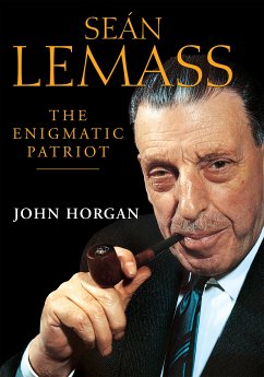 Sean Lemass: The Enigmatic Patriot (eBook, ePUB) - Horgan, John