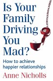 Is Your Family Driving You Mad? (eBook, ePUB)