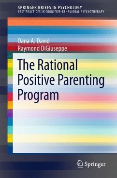 The Rational Positive Parenting Program - David, Oana A.;DiGiuseppe, Raymond