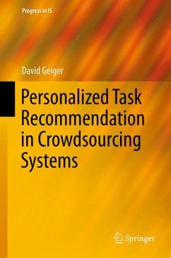Personalized Task Recommendation in Crowdsourcing Systems - Geiger, David