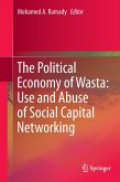 The Political Economy of Wasta: Use and Abuse of Social Capital Networking