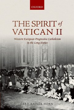 The Spirit of Vatican II (eBook, PDF) - Horn, Gerd-Rainer