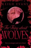The Thing About Wolves (eBook, ePUB)