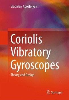 Coriolis Vibratory Gyroscopes - Apostolyuk, Vladislav