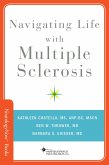 Navigating Life with Multiple Sclerosis (eBook, PDF)