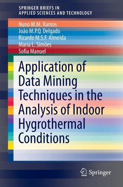 Application of Data Mining Techniques in the Analysis of Indoor Hygrothermal Conditions - Delgado, João M. P. Q.;Ramos, Nuno M. M.;Almeida, Ricardo