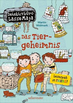 Das Tiergeheimnis / Detektivbüro LasseMaja Bd.4 - Widmark, Martin