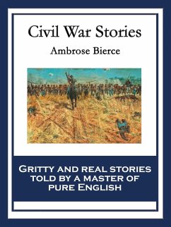 Civil War Stories (eBook, ePUB) - Bierce, Ambrose
