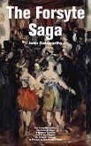 The Forsyte Saga - The Complete Edition: The Forsyte Saga + A Modern Comedy + End of the Chapter + On Forsyte 'Change (A Prequel to The Forsyte Saga) (eBook, ePUB)