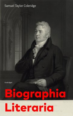 Biographia Literaria (Unabridged) (eBook, ePUB) - Coleridge, Samuel Taylor