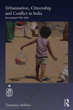 Urbanisation, Citizenship and Conflict in India (eBook, ePUB) - Bobbio, Tommaso