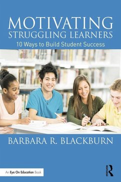 Motivating Struggling Learners (eBook, PDF) - Blackburn, Barbara R.