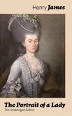 The Portrait of a Lady (The Unabridged Edition) (eBook, ePUB)