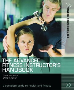 The Advanced Fitness Instructor's Handbook (eBook, ePUB) - Coulson, Morc; Archer, David